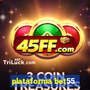 plataforma bet55